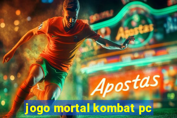 jogo mortal kombat pc